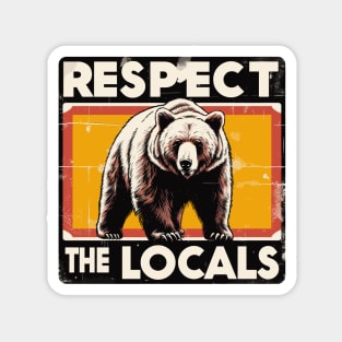 Vintage Respect The Locals Bears Warning Magnet