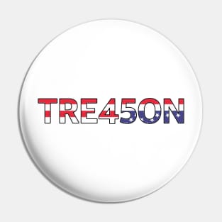 Treason Trump Pin