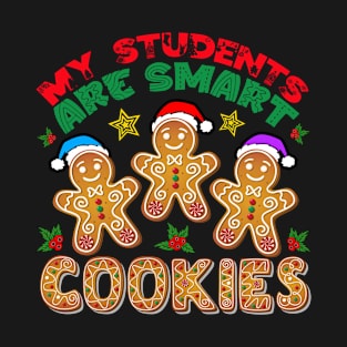 My Students are Smart Cookies Colorful Christmas Design T-Shirt