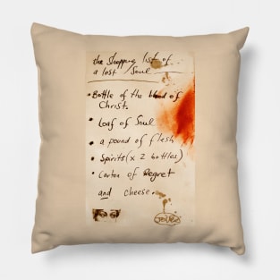 Shopping list of the lost soul Pillow