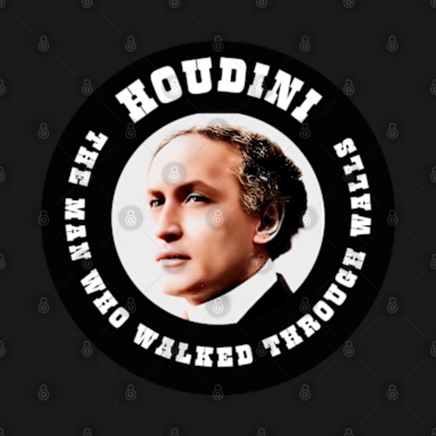 Houdini - The Man Who Walked Through Walls by Desert Owl Designs