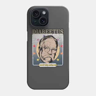 Design for Diabeetus 4 Phone Case