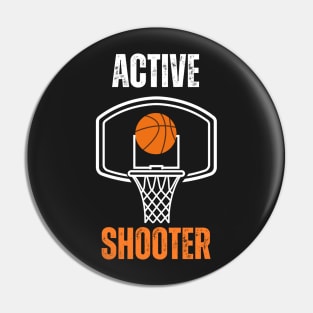 Active shooter basketball Pin