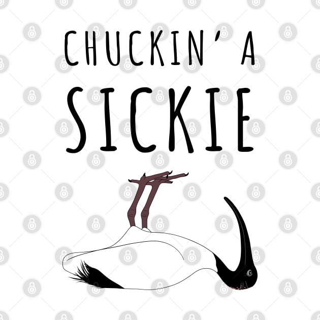 Bin Chicken Chucking A Sickie by BinChickenBaby