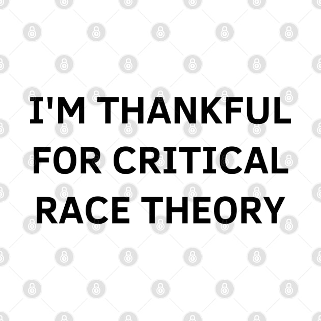 i'm thankful for critical race theory by mdr design