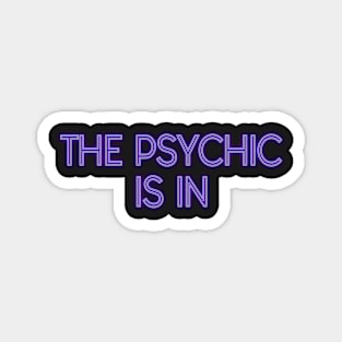 the psychic is in, purple Magnet