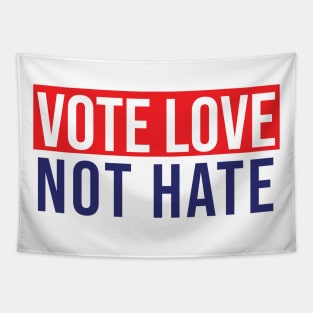 Vote love not hate Tapestry
