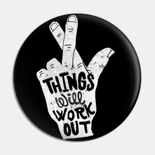 Things Will Work Out Motivation Pin