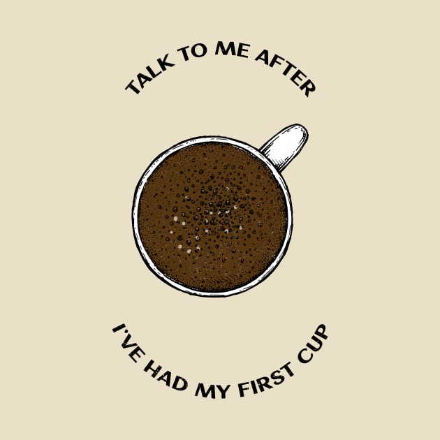 Morning Coffee Quote by InkyArt