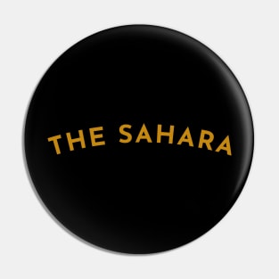 The Sahara Typography Pin