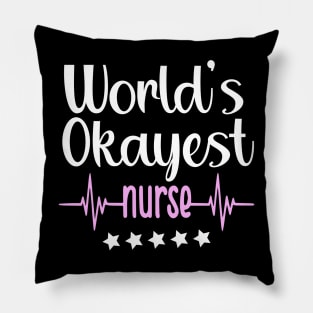 world's okayest nurse Pillow