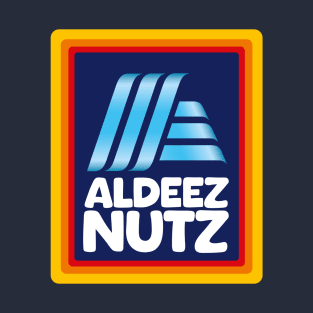 Aldeez Nutz T-Shirt