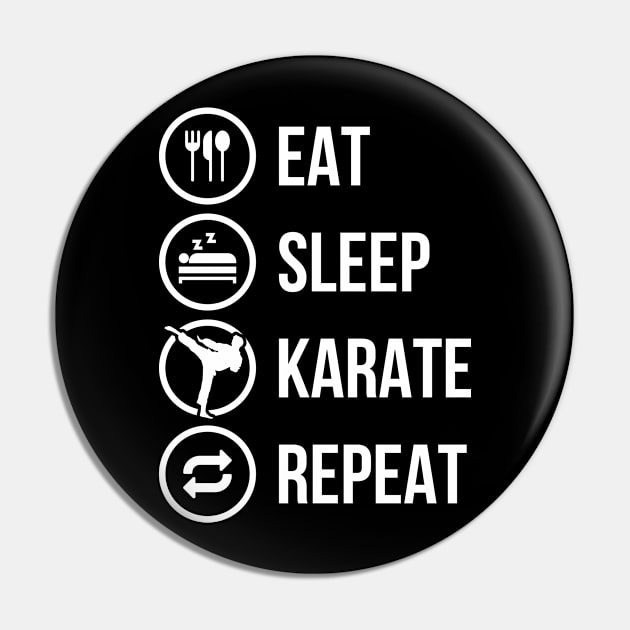 Eat Sleep Karate Repeat Funny Karate Gift Pin by CatRobot