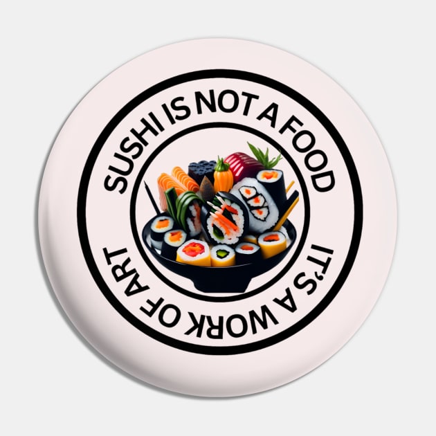 Sushi is not a food, it’s a work of art Pin by Elite & Trendy Designs