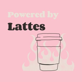 Powered By Lattes T-Shirt