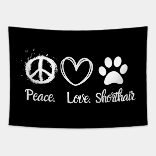 Peace Love American Shorthair Tapestry