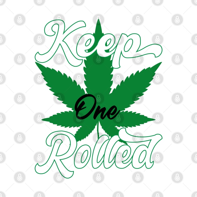 Keep One Rolled by HassibDesign