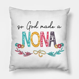 So God Made A Nona Happy Mother's Day Pillow