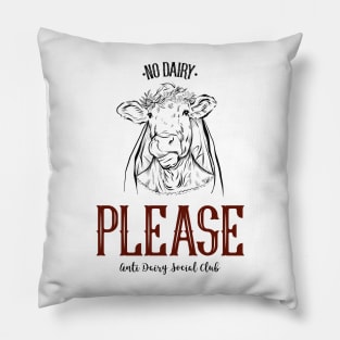 No Dairy Please Pillow