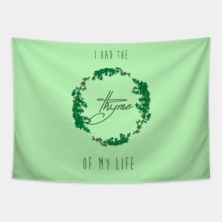 Thyme of your life Tapestry