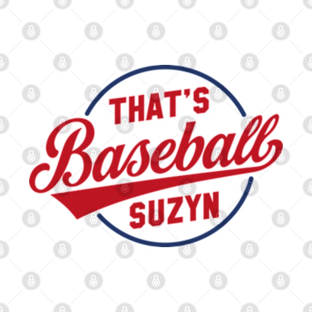 That's Baseball Suzyn by deadright