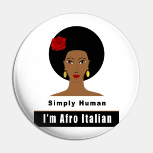 Afro Italian Pin