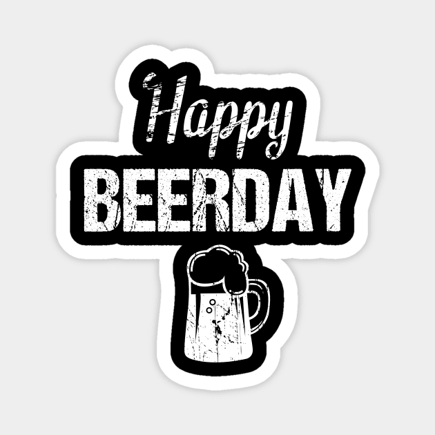 Happy beerday, beer lover gifts Magnet by cypryanus