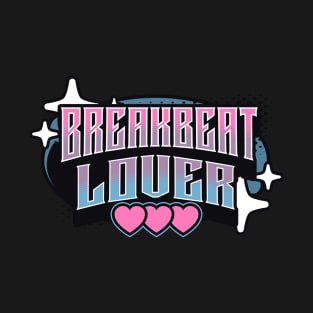 BREAKBEAT  - Breaks Lover Y2K T-Shirt