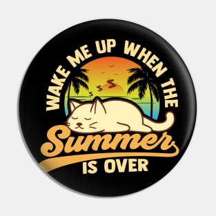 Wake me up when summer is over cat sleeping Pin