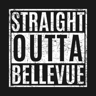 Straight Outta Bellevue T-Shirt