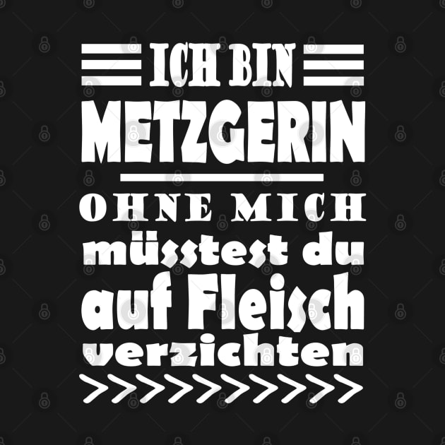 Metzgerin Fleisch Verkäuferin Schlachten by FindYourFavouriteDesign