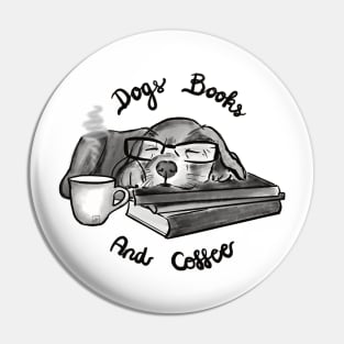 Dogs books and coffee Pin