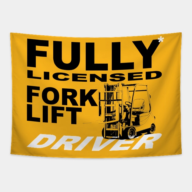 Fully Licensed Forklift Driver Tapestry by TheBigCat