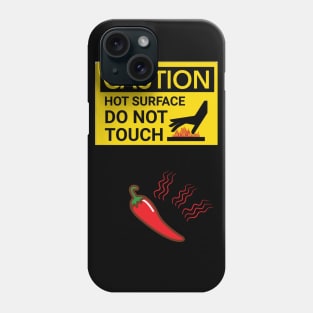 Caution Hot Surface Phone Case