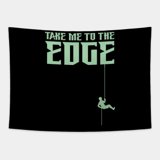 Take Me To The Edge Tapestry