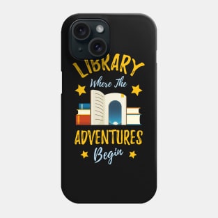 Library Where The Adventures Begin Librarian Phone Case