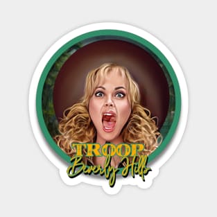 Troop Beverly Hills Magnet