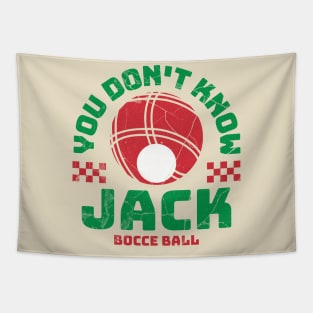 Bocce Ball - You Don't Know Jack Funny Bocceball Game Tapestry