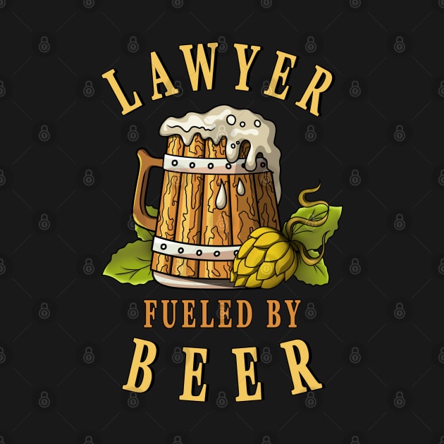 Lawyer Fueled By Beer Attorney Drinkers Quote by jeric020290