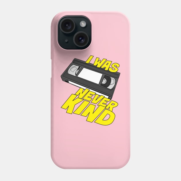 REWIND IF YOU'RE KIND Phone Case by erikburnham