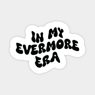 In My Evermore Era Magnet