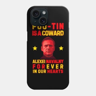 POO-TIN IS A COWARD - ALEXEI NAVALNY FOREVER IN OUR HEARTS Phone Case