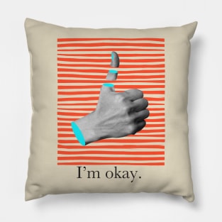 I'm okay Pillow