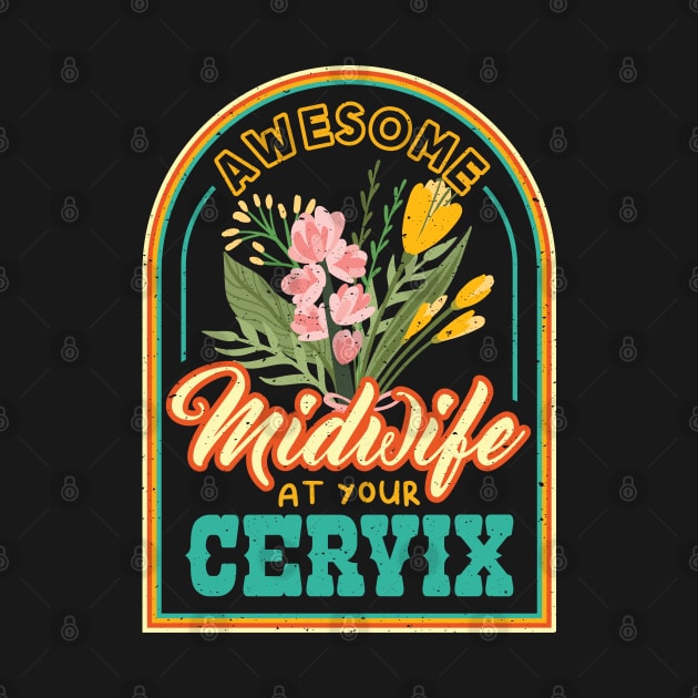 Awesome Midwife at your Cervix Doula by aneisha