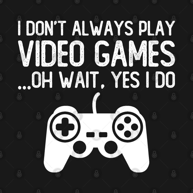 Funny Gamer Gift, Play Video Games by DragonTees