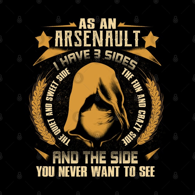 Arsenault - I Have 3 Sides You Never Want to See by Cave Store