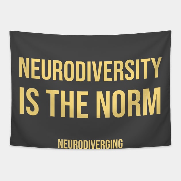 Neurodiversity Is the Norm (Lighter Color Font Version) Tapestry by Neurodiverging