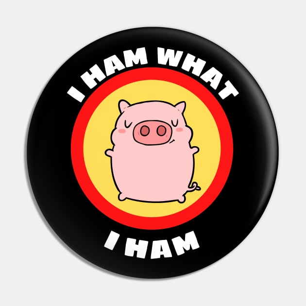 I Ham What I Ham - Pig Pun Pin by Allthingspunny