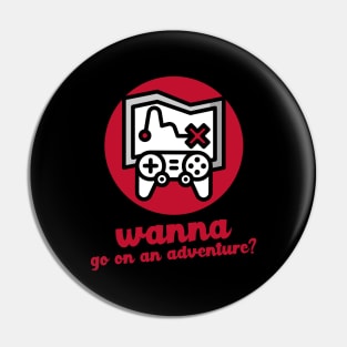 Red Wanna Go on an Adventure? Pin