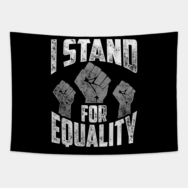 I Stand For Equality Black Pride Design Tapestry by solsateez